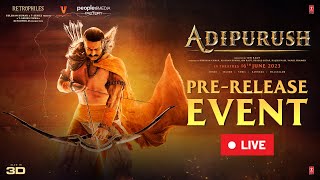 Adipurush Pre Release Event LIVE | Prabhas | Kriti Sanon | Om Raut | Saif Ali Khan | UV Creations