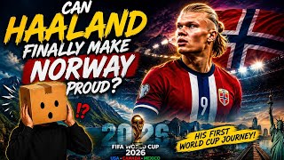 The Haaland World Cup Era Begins