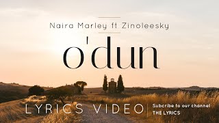 Naira Marley, Zinoleesky – Odun (LYRICS)