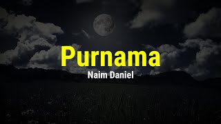 Purnama - Naim Daniel (Lirik)