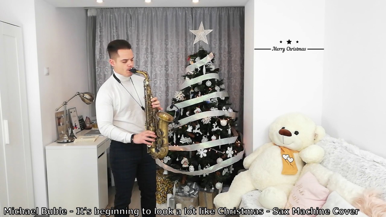 Michael Buble - It's beginning to look a lot like Christmas - Sax Machine Cover