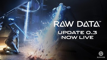 RAW DATA : Update v0.3 Overview/Dev Stream
