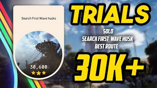 Celebrity Easy SOLO route for Search First Wave Husks Trials Run 30K+ Profile