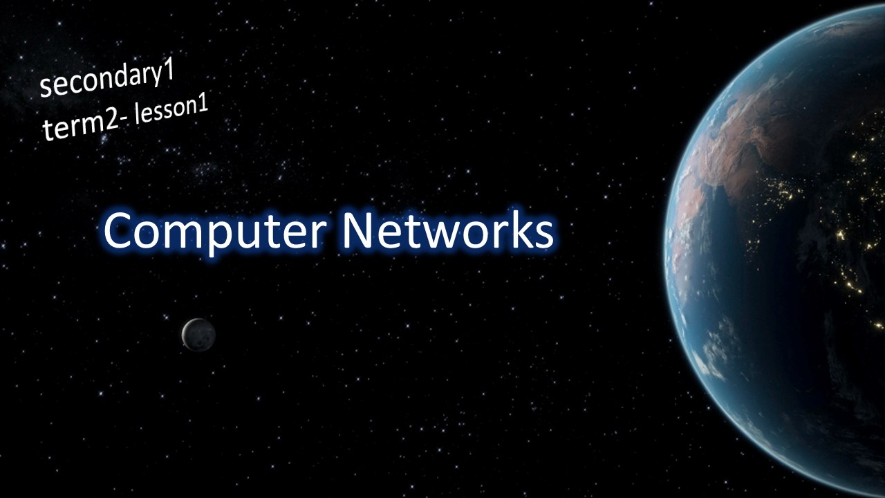 🌐 Computer Networks | Lesson 1 - Term 2 | Programming & AI | أولى ثانوي لغات