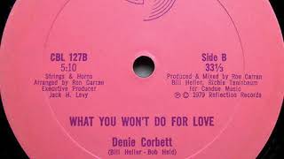 Denie Corbett ‎– What You Won't Do For Love (Short Version)