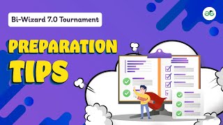 Bi-Wizard 7.0 Tournament: Preparation Tips | GeeksforGeeks School