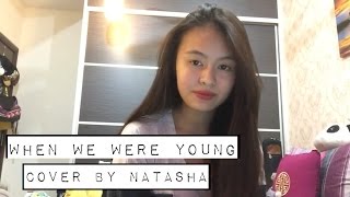 Adele - When We Were Young (Cover by Natasha Alexis)