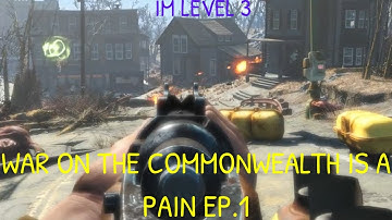 War On The Commonwealth Modded Fallout 4 Challenge Run Ep.1 This Is Way Harder Than i Thougt
