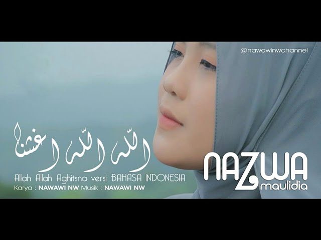 NAZWA MAULIDIA - ALLAH ALLAH AGHISNA (versi Indonesia)