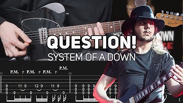 System Of A Down - Question! (Guitar lesson with TAB)