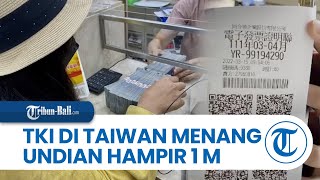 TKI di Taiwan Kaya Mendadak Menang Undian Hampir Rp 1 Miliar