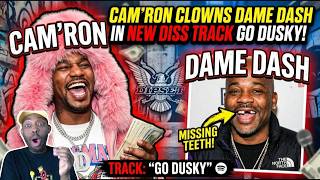 CAMRON CLOWNS DAME DASH IN NEW DISS TRACK GO DUSKY! HILARIOUS REACTION!!!