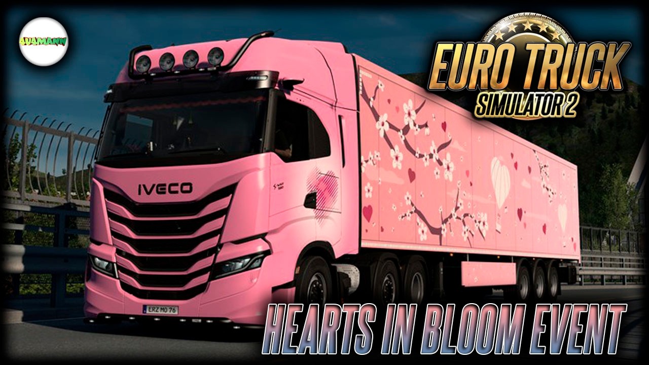 EURO TRUCK SIMULATOR 2 - HEARTS IN BLOOM EVENT. СТРИМ.