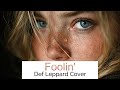 Foolin' - Dagger Soul (Def Leppard Cover) Melodic Hard Rock // Swedish Rock Band // Remake 2026