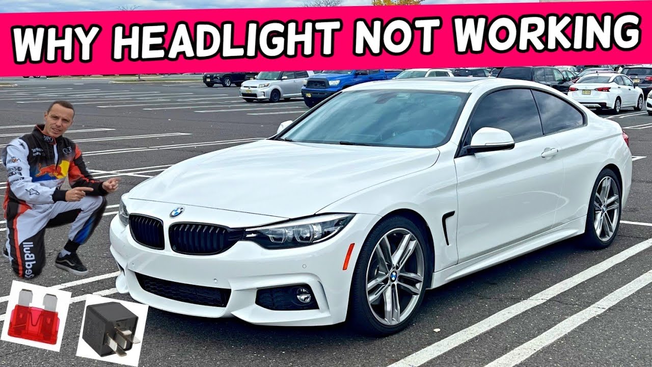 WHY HEADLIGHT DOES NOT WORK BMW F32 F33 F36 428i 430i 435i 440i 418i