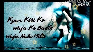 Kyun Kisi Ko Wafa Ke Badle (Tere Naam) (Truth Of Love Song ) :- Original Song HD MusicBeyondYours
