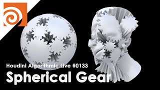 Houdini Algorithmic Live #133  Spherical Gear