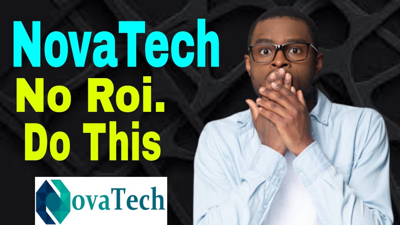 Novatech Update: Novatech Withdrawal Update | No ROI..do this now ...