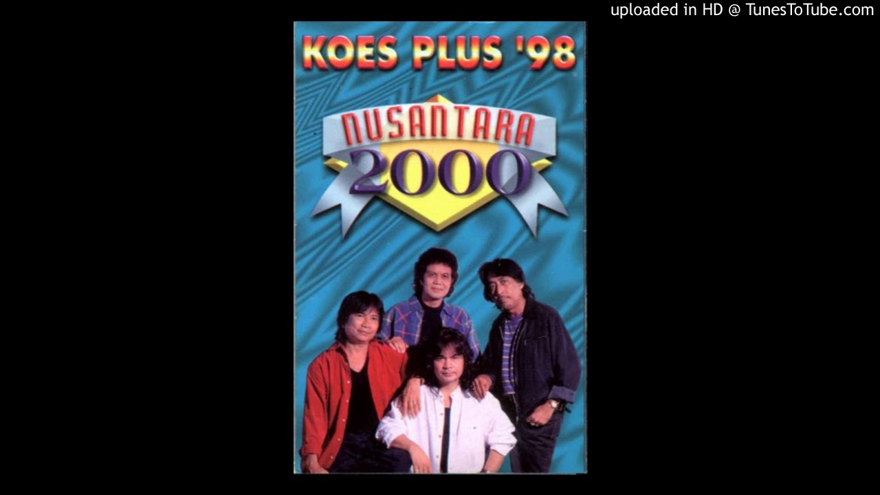 Koes Plus - Nusantara 2000