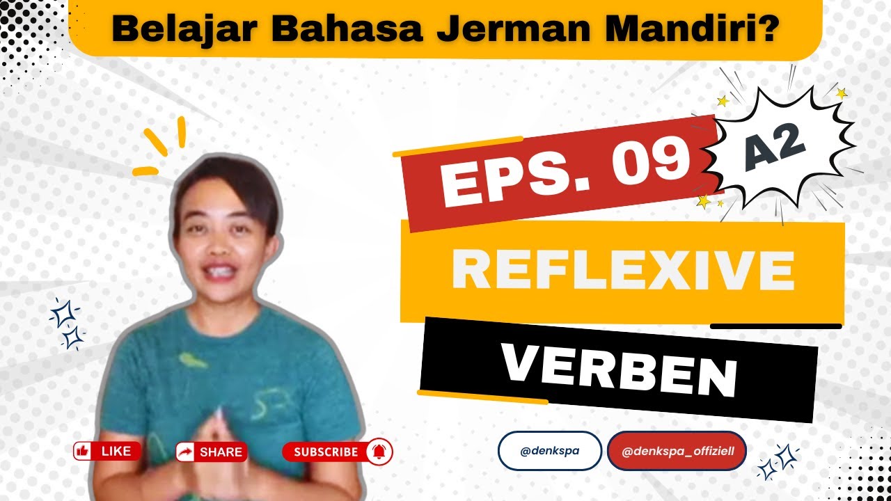 Eps. 9 | REFLEXIVE VERBEN | Belajar Bahasa Jerman Mandiri