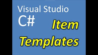 C# Visual Studio Item Templates