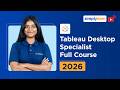 Tableau Desktop Specialist Full Course 2026 | Tableau Desktop Specialist Training | Simplilearn