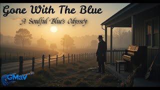 Gmav - Gone With The Blue A Soulful Blues Odyssey