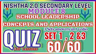 NISHTHA 2.0 MODULE 8 SCHOOL LEADERSHIP CONCEPTS AND APPLICATIONS QUIZ ANSWERS 3 SETS ANSWERS 1 VEDIO