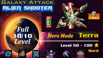 Galaxy Attack Alien Shooter/New Hero Mode/Terra Level 10 Full/Tips Tricks For Game Players