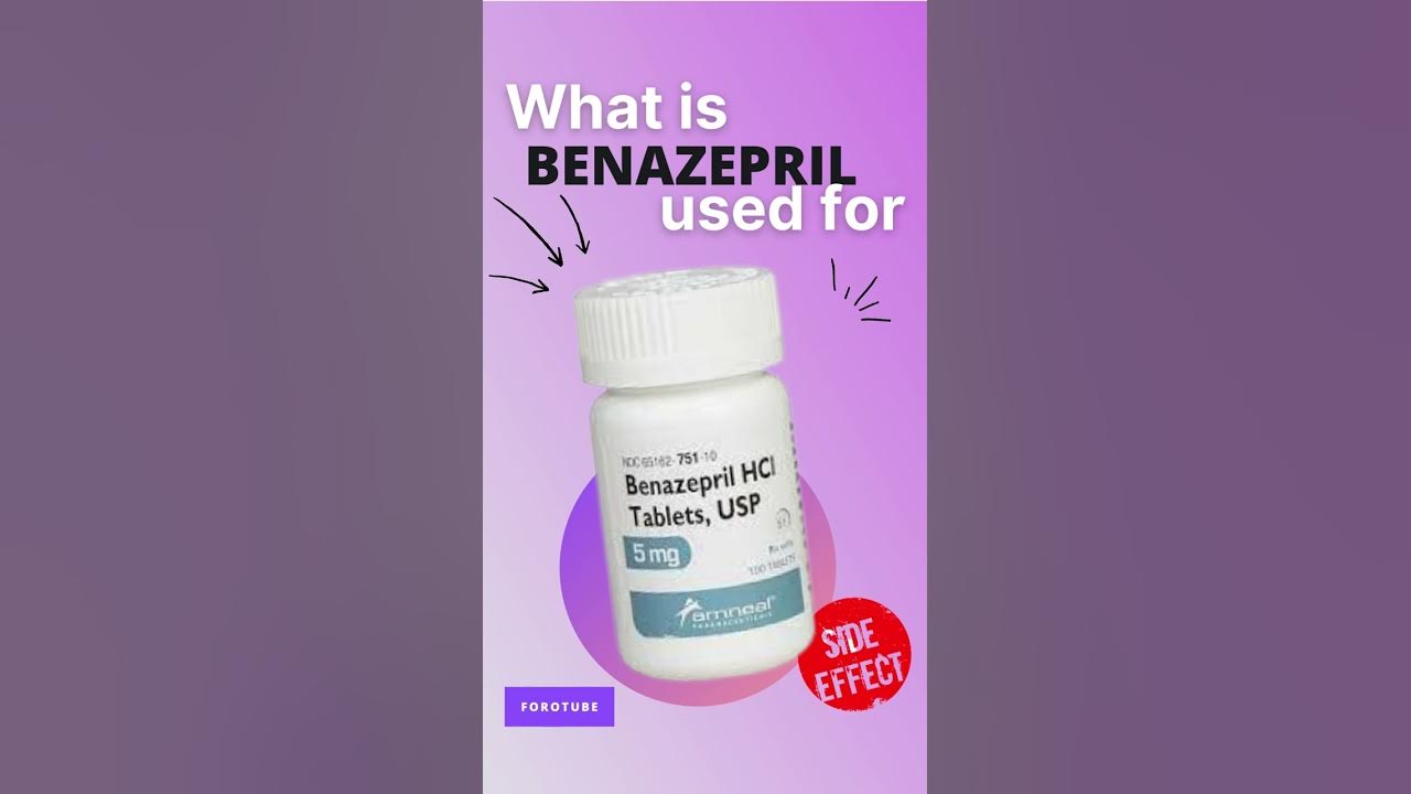 BENAZEPRIL SIDE EFFECTS 💊 What is benazepril used for YouTube