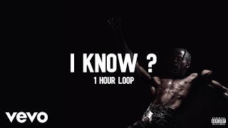 Travis Scott - I KNOW ? [1 Hour Loop]