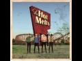 The Hot Melts - Big Baby