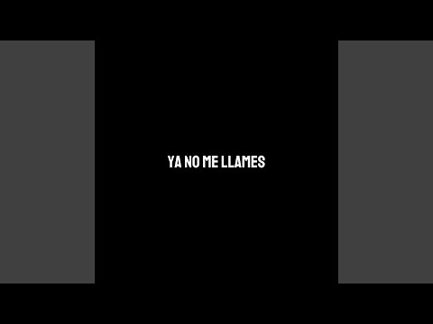 Ya no me llames (En vivo)