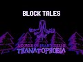 Block Tales | THANATOPHOBIA (Cover of Fear's Theme)