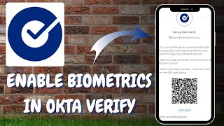 How to Use Fingerprint or Face Recognition in Okta Verify - Here's How You Can Do It // 2025 Edition
