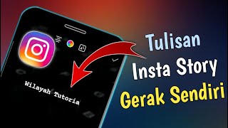 Cara Membuat Teks Instagram Story Bergerak Tanpa Aplikasi