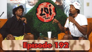 LOI The Show Ep 192 Natures Milk | Lebron’s Era Is Over, Communication Issues, Junkies, Oprah & MORE