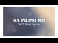 Sa Piling Mo | Faith Music Manila | Worship Song