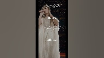 Chat GPT ranks #taylorswift albums #swiftie #erastour #tstheerastour #taylorswifteras #chatgpt