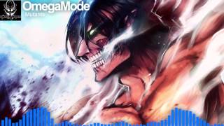 [HD] (Dubstep) OmegaMode-Mutated