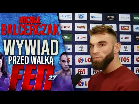 Michał Balcerczak: Bardzo się cieszę z tego, że jestem na FENie