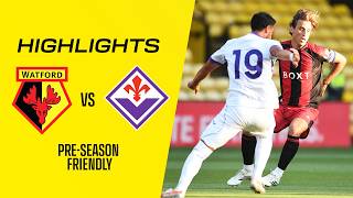 Watford 0-1 ACF Fiorentina | Pre-Season Highlights 🎞️
