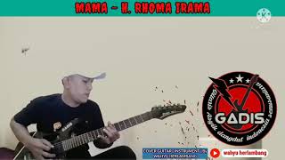 Mama - H. Rhoma Irama ||Cover Guitar Lyric [ Instrument ] By wahyu herlambang