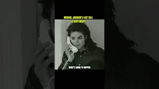 MJ'S LAST CALL, IS IT TRUE? #michaeljackson #mj #jackson