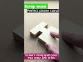 Easy DIY Phone Holder Anyone Can Build!