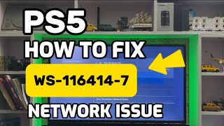 How To Fix PS5 WS-116414-7 A network connection error had occurred PlayStation 5