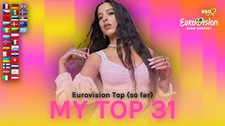 MY TOP 31 (so far) +🇬🇷 • Eurovision Song Contest 2024