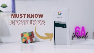 Pixel 6a Cool Gestures that you should know!