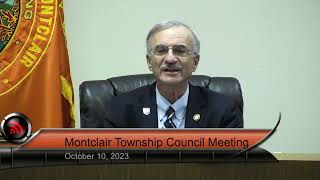Montclair Township Council Meeting - October 10, 2023 Montclair Township Council Meeting - October 10, 2023