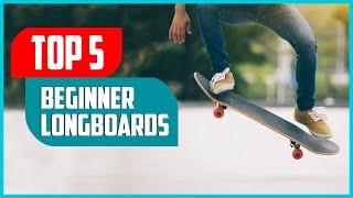 Top 5 Best Longboards for Beginners [2023 Review & Buying Guide]